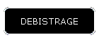 DEBISTRAGE