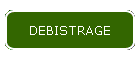 DEBISTRAGE