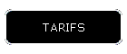 TARIFS